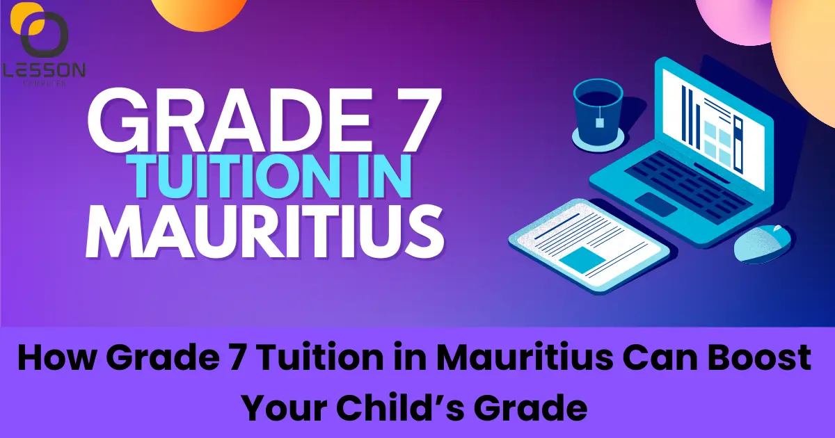 Grade 7 ICT Tuition in Mauritius