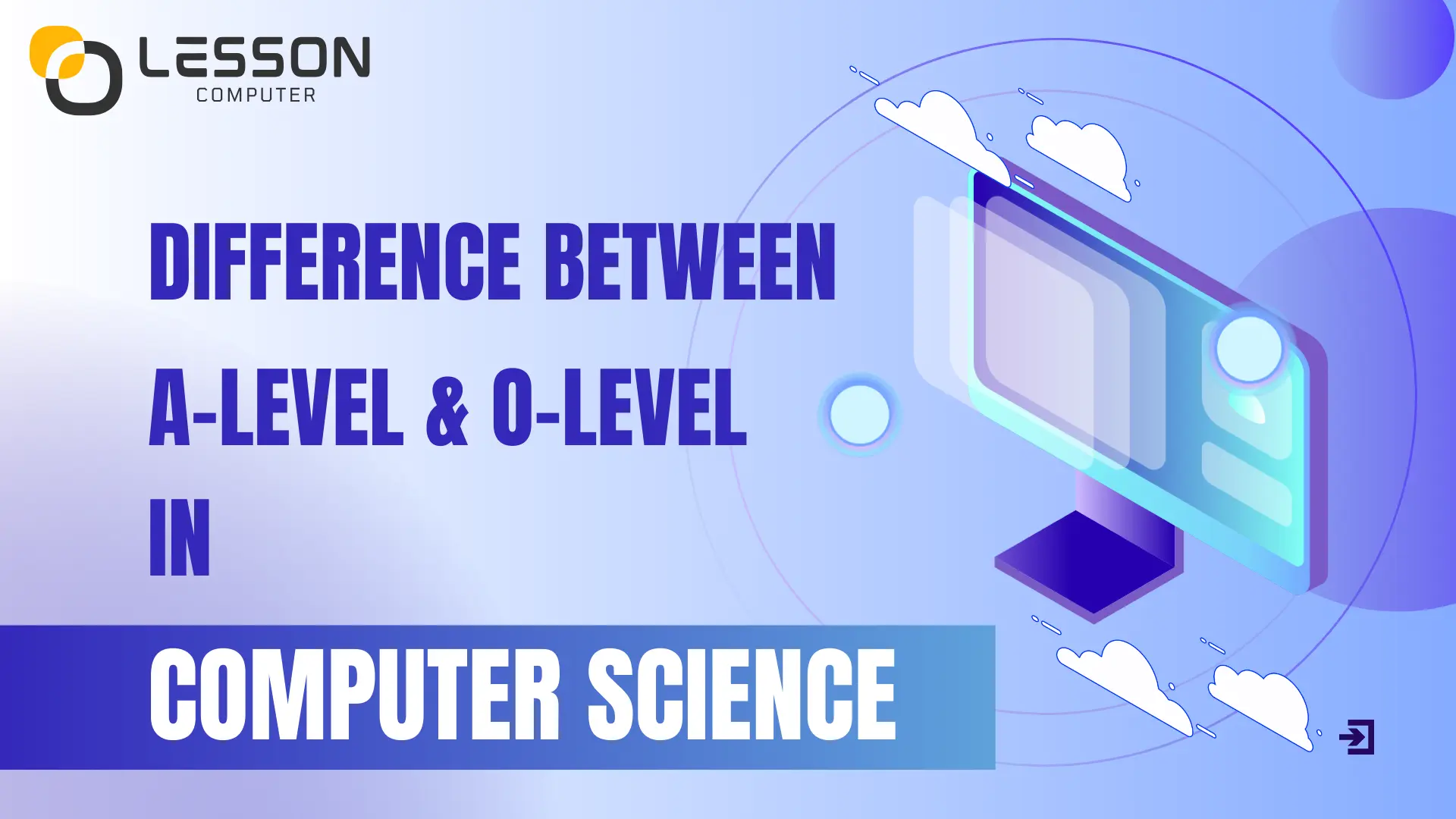 Difference Between A-Level And O-Level In Computer Science