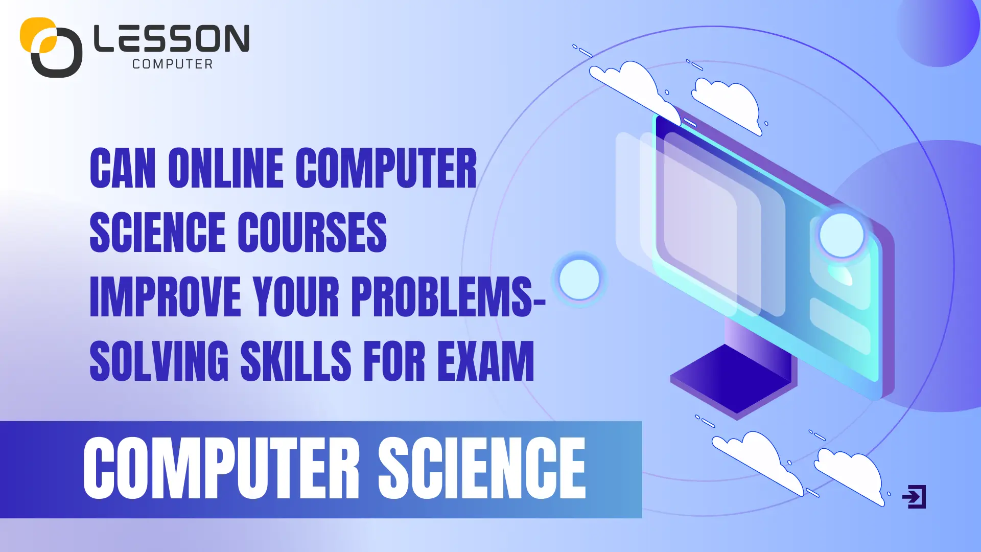 Can Online Computer Science Courses Improve Your Problem