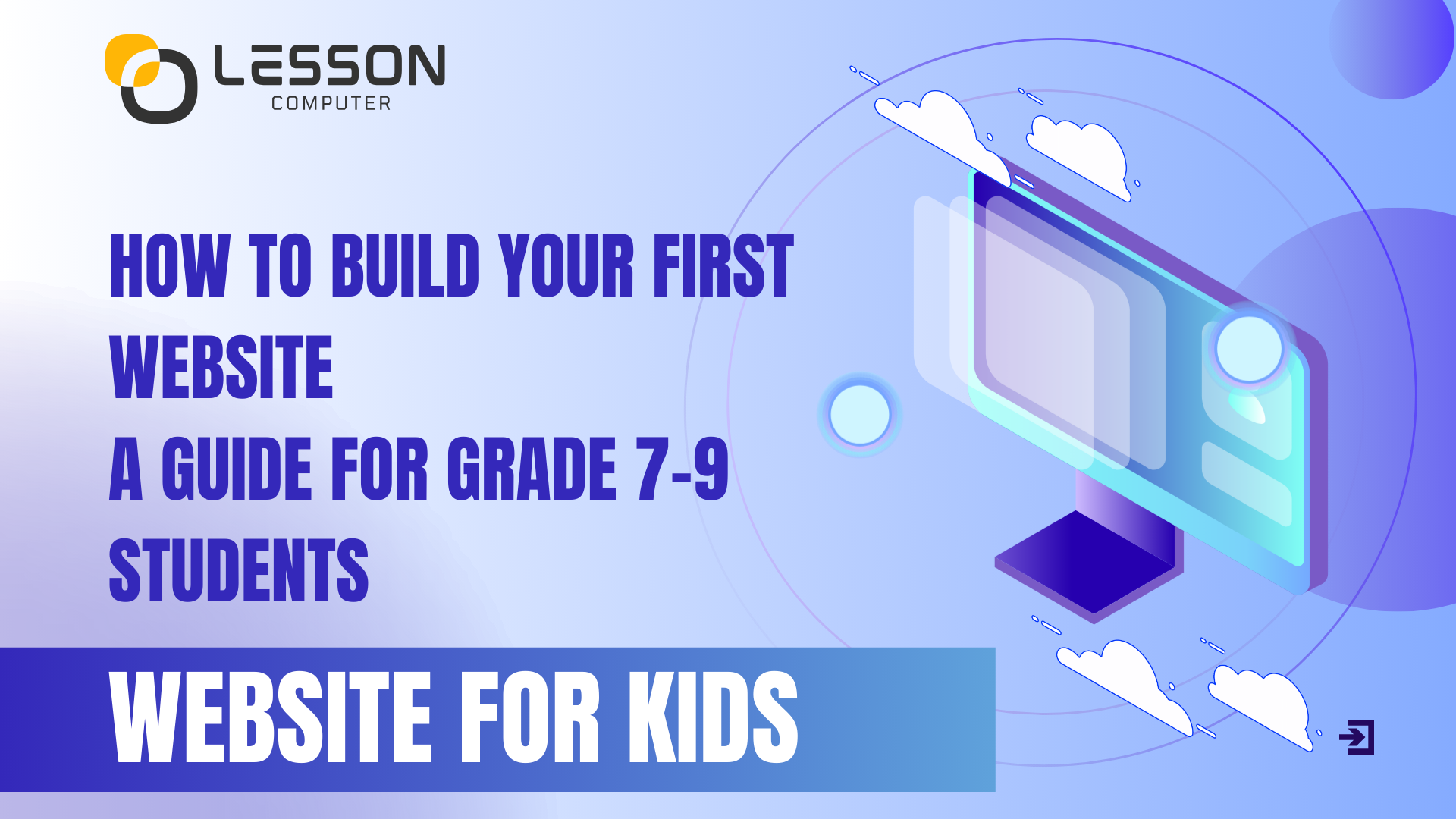 How to Build Your First Website A Guide for Grade 7-9 Students