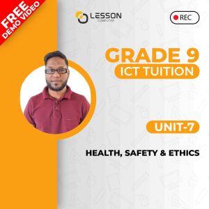 Unit 7: Health, Safety & Ethics