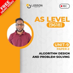 Unit 9: Algorithm Design and Problem-Solving